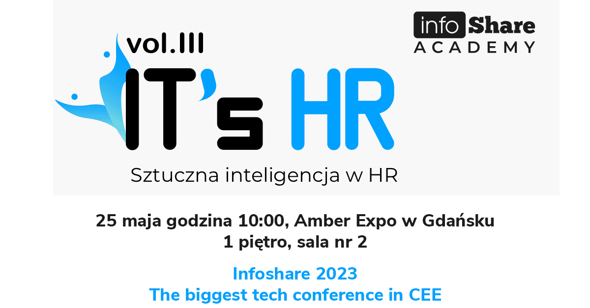 Infoshare Sztuczna inteligencja w HR? Porozmawiajmy na Infoshare 2023🚀