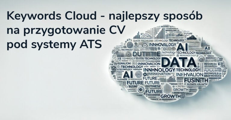 Keywords cloud - najlepszy sposób na przygotowanie CV pod ATS