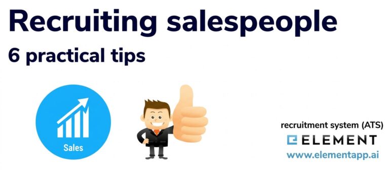 Recruiting salespeople - 6 practical tips