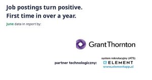 Report Job offers in Poland June 2026, Grant Thornton and Element, postings turn positive.