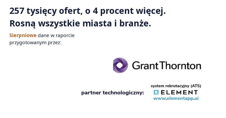 Raport Grant Thornton i Element, oferty pracy w Polsce sierpień 2026.