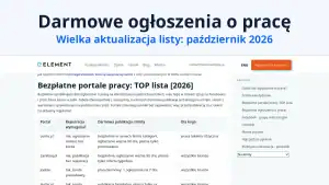 Darmowe ogłoszenia o pracę: wielka aktualizacja listy w październiku 2026, tabela bezpłatnych portali pracy na stronie Element.
